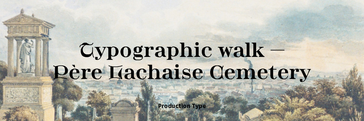 Typographics Père Lachaise Walk with Jean Baptiste Levée