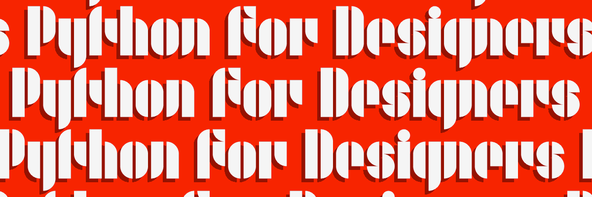 Python for Designers with Maurice Meilleur