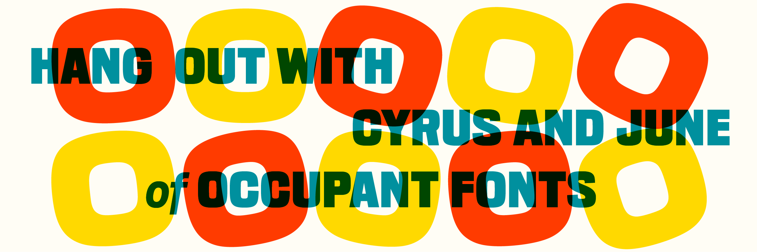 Hang Out with Cyrus & June of Occupant Fonts with Cyrus HighsmithJune Shin